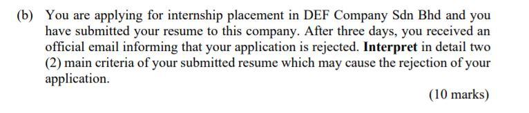 (b) You are applying for internship placement in