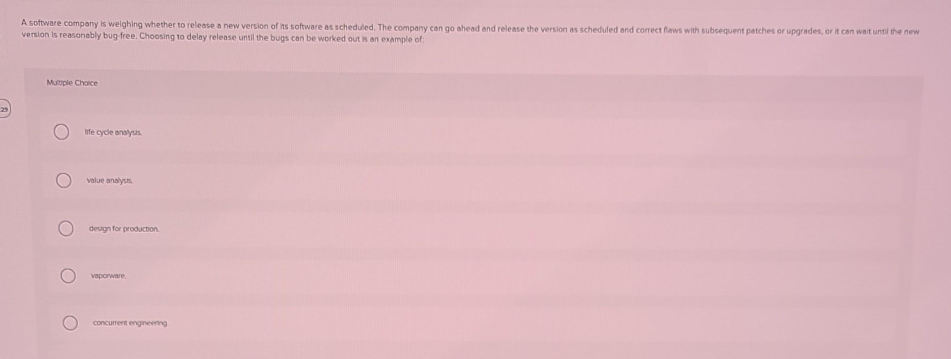 version is reasonably bug-free. Choosing to delay