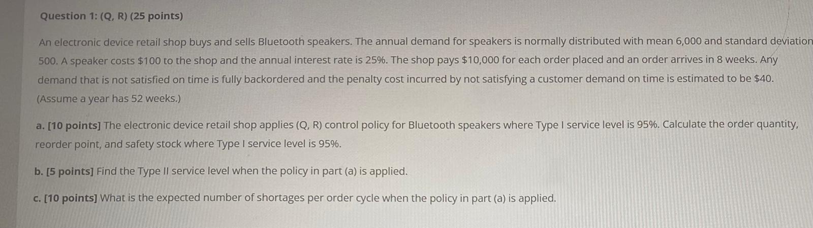 Question 1: (Q, R) (25 points) An electronic