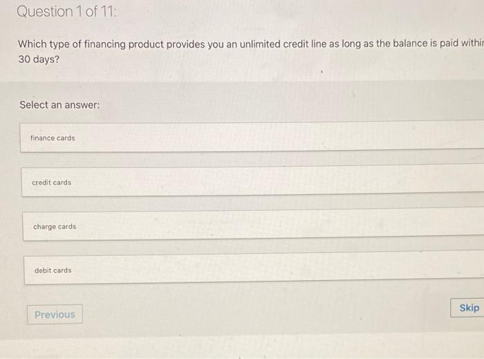 Question 1 of 11: Which type of financing product