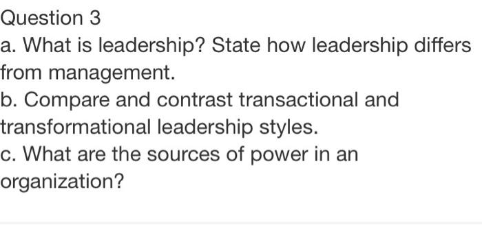 Question 3 a. What is leadership? State how
