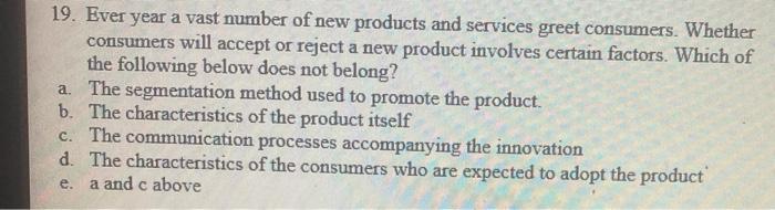 19. Ever year a vast number of new products and