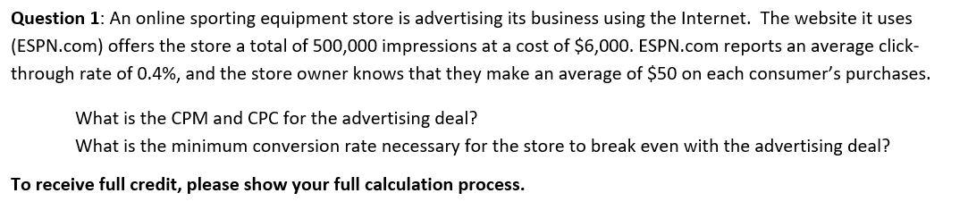 Question 1: An online sporting equipment store is