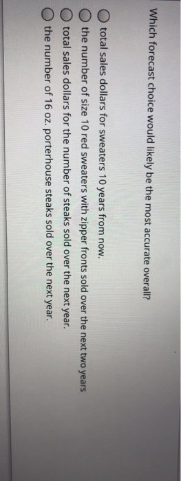 Which forecast choice would likely be the most