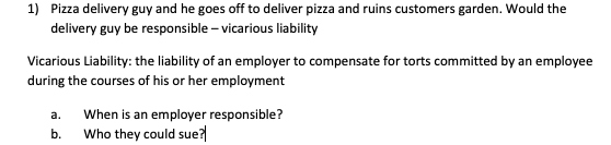 This is a business law question: 1) Pizza