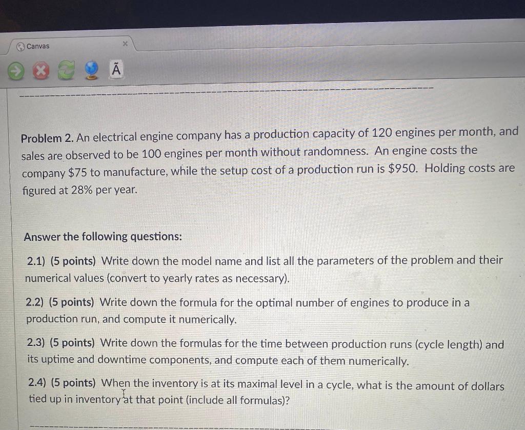 Canvas Problem 2. An electrical engine company