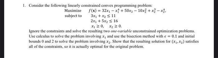1. Consider the following linearly constrained