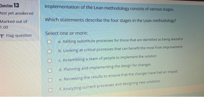 The value stream is a key component of the Lean