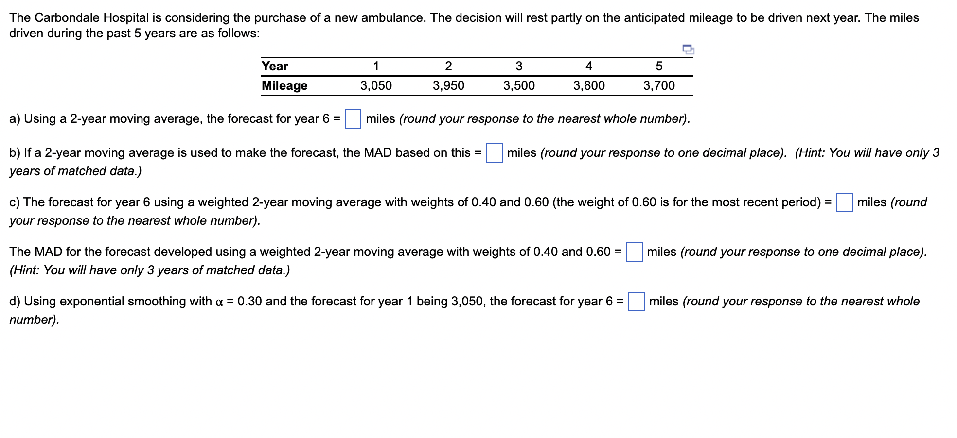 a) Using a 2-year moving average, the forecast
