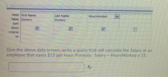 Last Name Doctors HoursWorked 1 Field: First Name