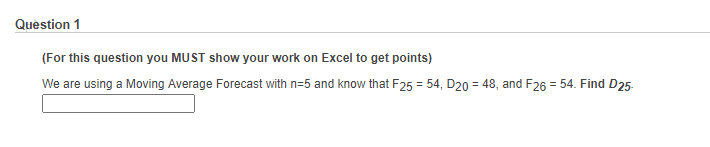 Question 1 (For this question you MUST show your