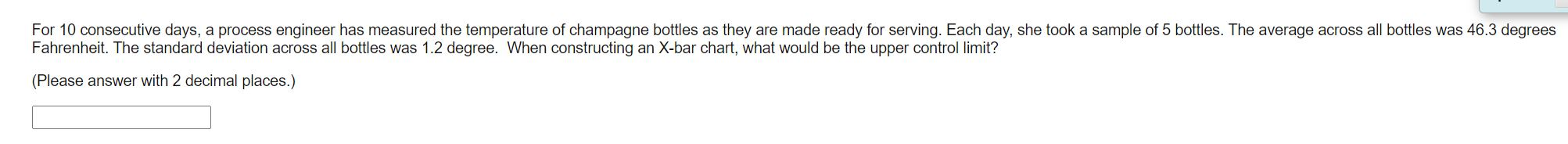 For 10 consecutive days, a process engineer has