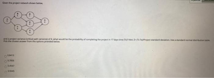 Given the project network shown below and a