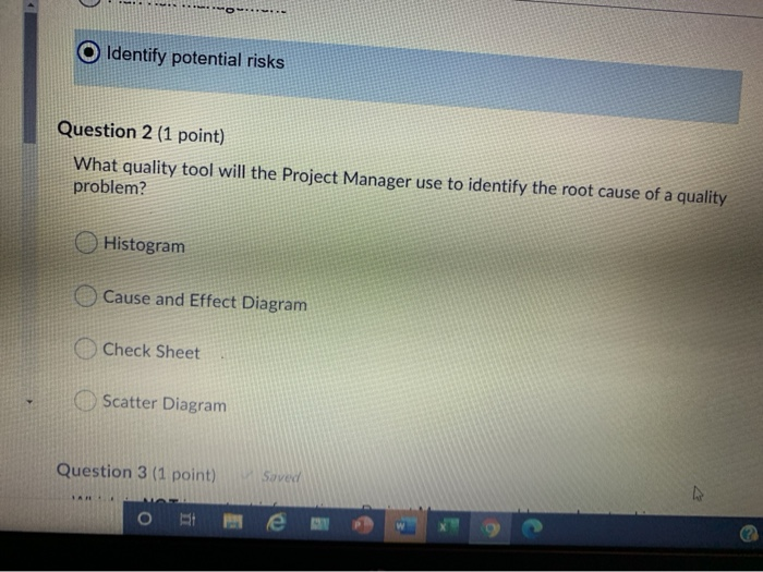 Identify potential risks Question 2 (1 point)
