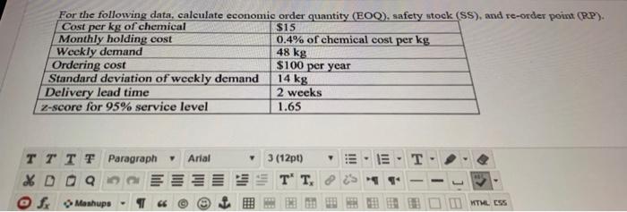 48 kg For the following data, calculate economic