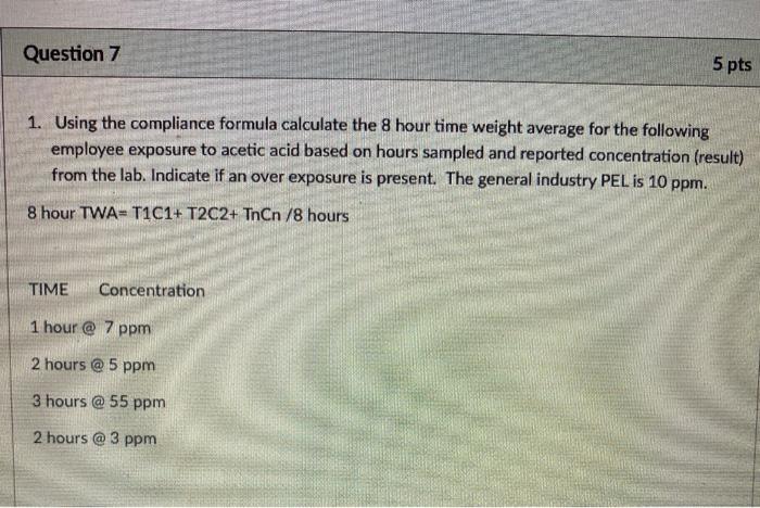 Question 7 5 pts 1. Using the compliance formula