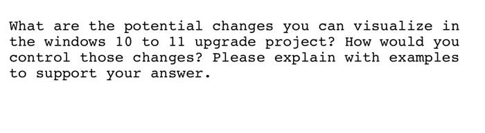 What are the potential changes you can visualize