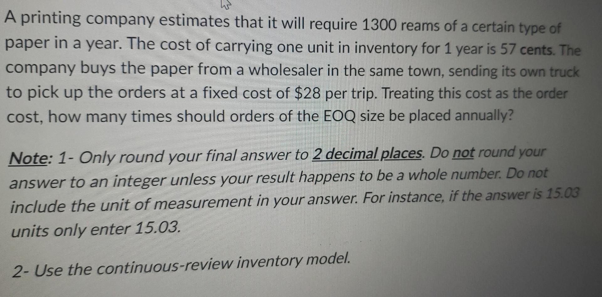 A printing company estimates that it will require