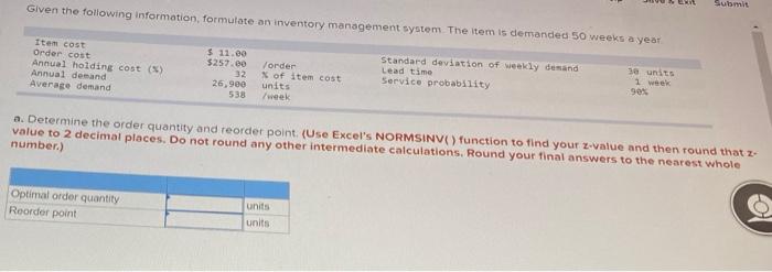 Submit Given the following information, formulate