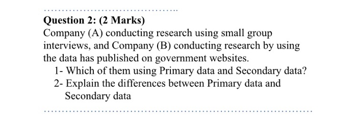 Question 2: (2 Marks) Company (A) conducting