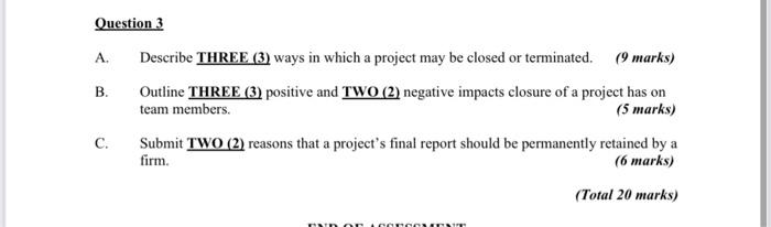 Question 3 A. Describe THREE (3) ways in which a
