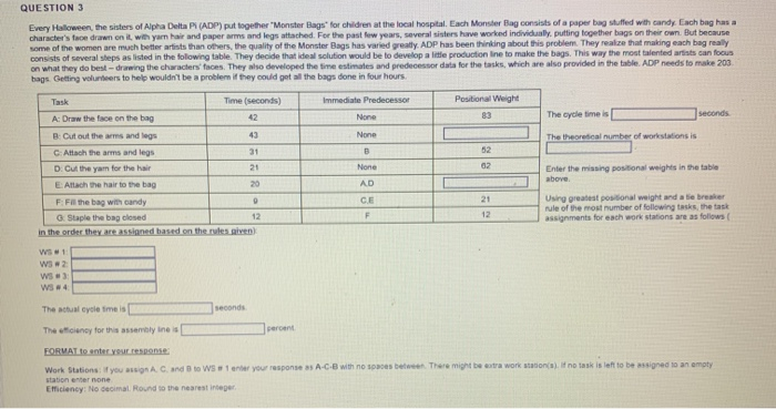 needing help with this question QUESTION 3 Every