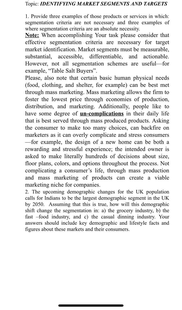 Topic: IDENTIFYING MARKET SEGMENTS AND TARGETS 1.