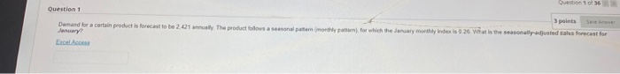 Question 1636 Question 1 3 points Demand for a
