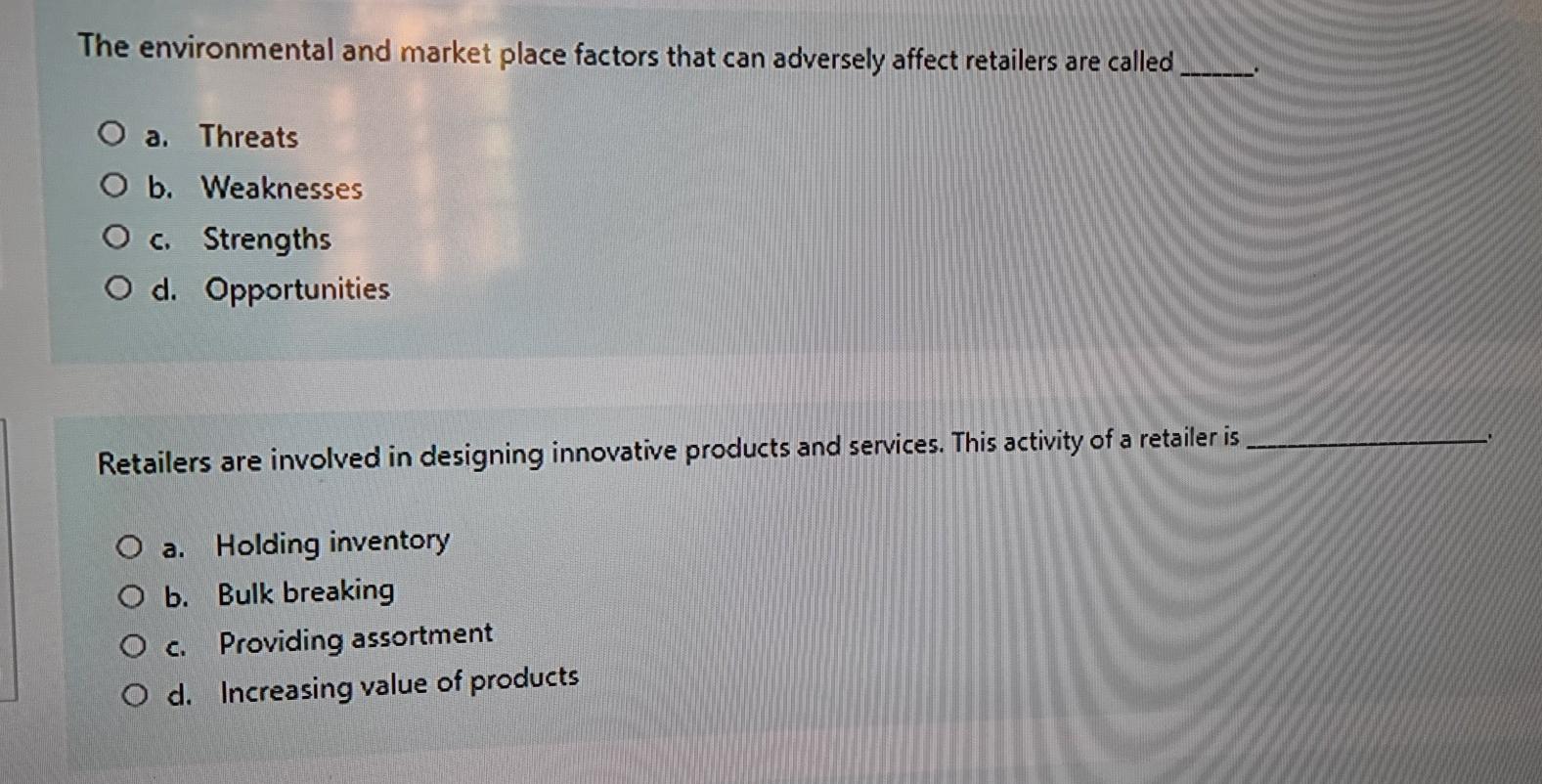 The environmental and market place factors that