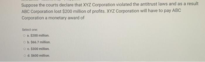 Suppose the courts declare that XYZ Corporation