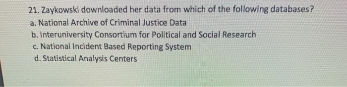 21. Zaykowski downloaded her data from which of