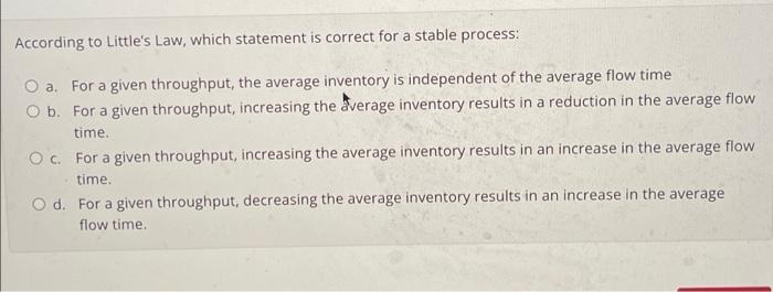 According to Little's Law, which statement is