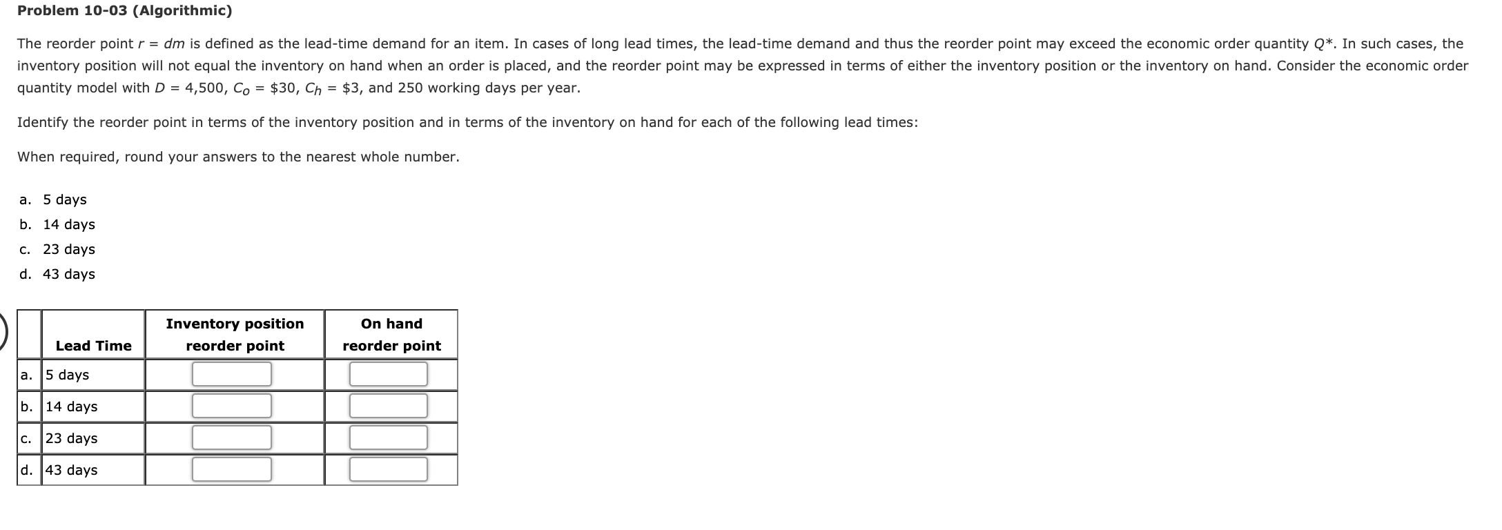 Problem 10-03 (Algorithmic) The reorder point r =