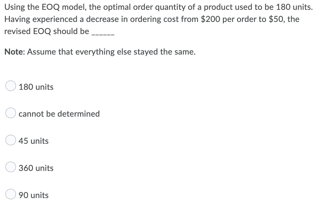 Using the EOQ model, the optimal order quantity