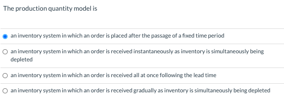 The production quantity model is an inventory