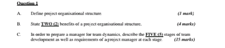 Question 1 A. Define project organisational