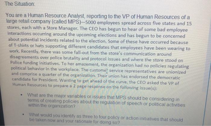 The Situation You are a Human Resource Analyst,