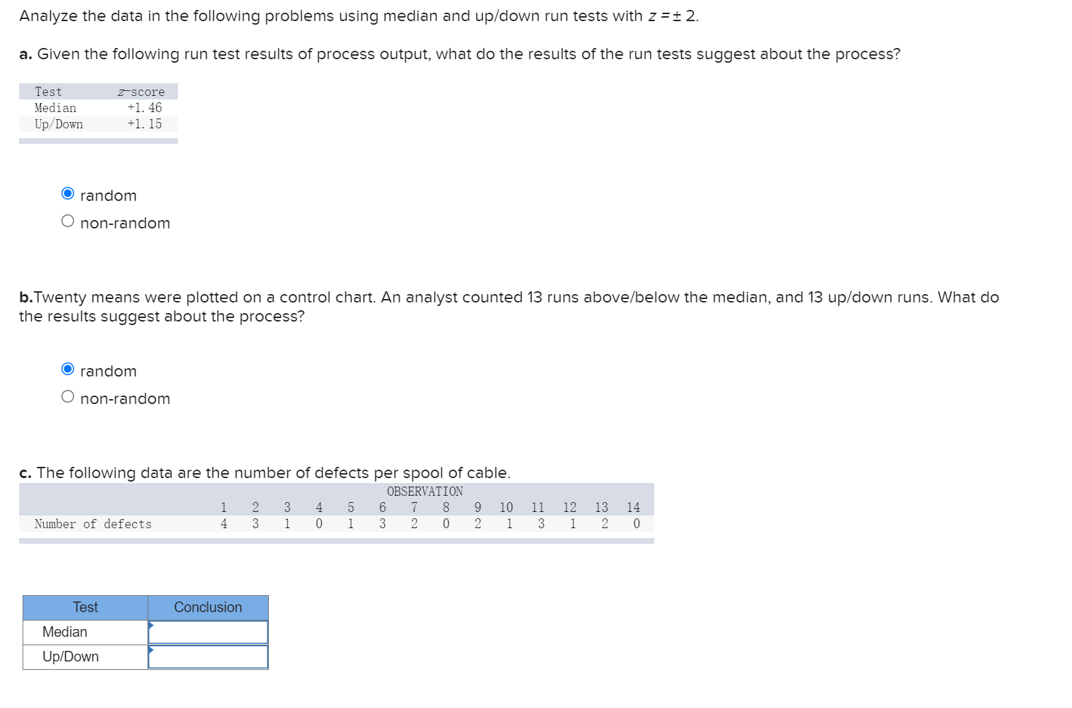 Analyze the data in the following problems using