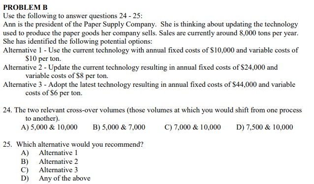 PROBLEM B Use the following to answer questions