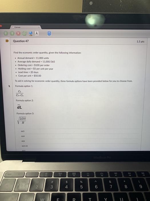 Question 47 1.5 pts Find the economic order
