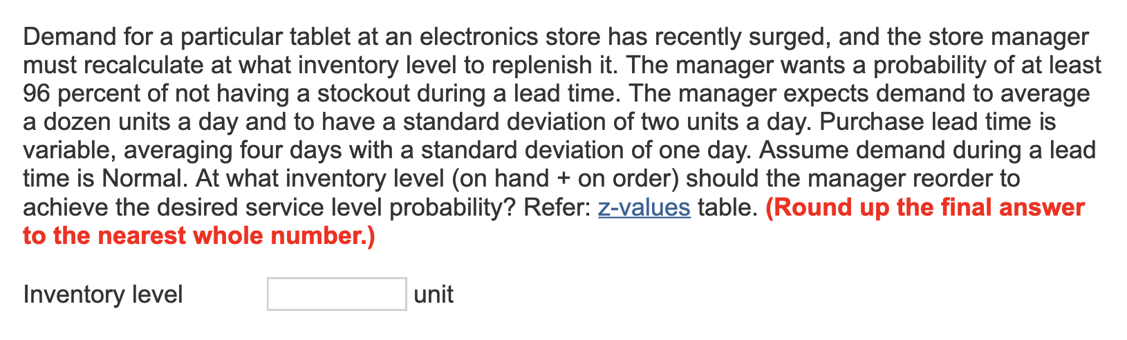 Demand for a particular tablet at an electronics