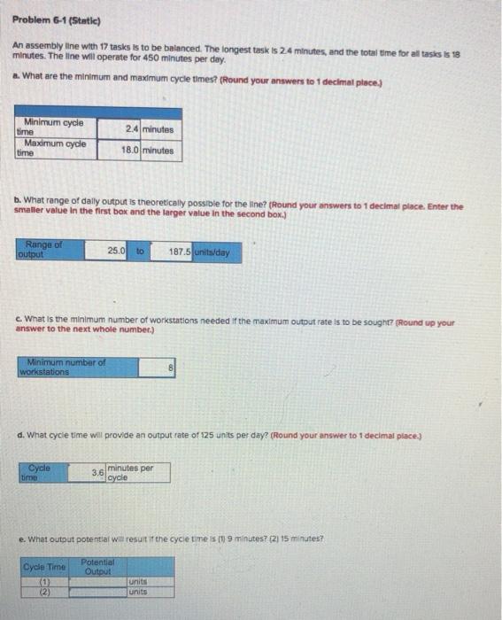 Need E: Problem 6-1 (Static) An assembly line