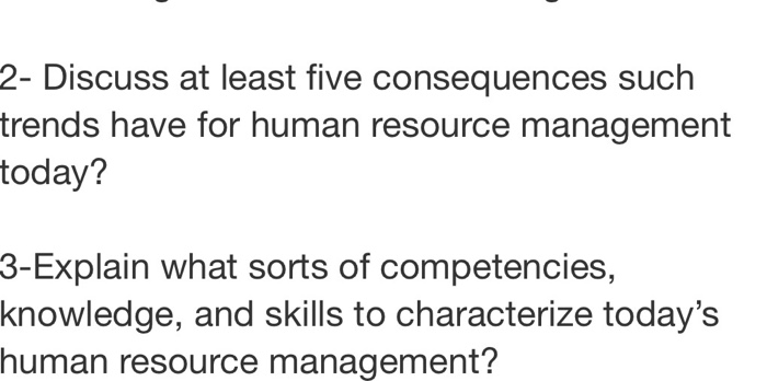 2- Discuss at least five consequences such trends