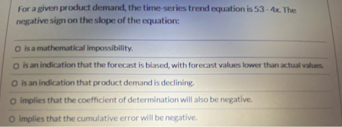 For a given product demand, the time series trend