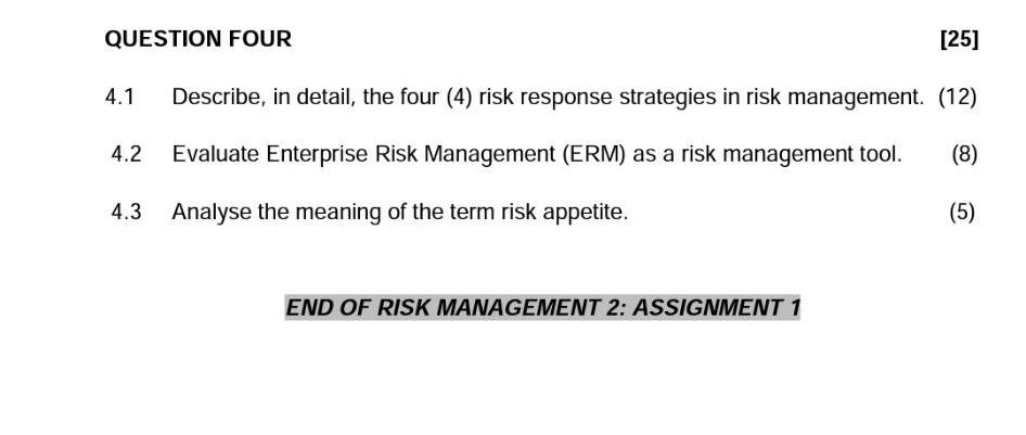 PLEASE ANSWER QUESTION FOUR QUESTION FOUR [25]