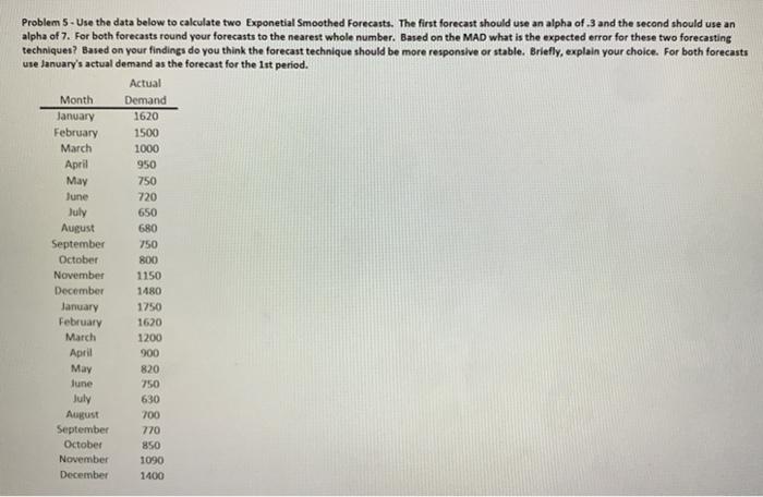 please help!!! Problem 5 - Use the data below to