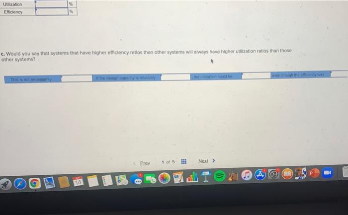 Determine the utilization and efficiency for each
