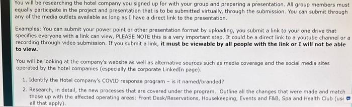 You will be researching the hotel company you