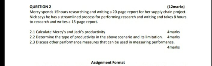 QUESTION 2 (12 marks) Mercy spends 15hours