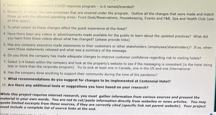 You will be researching the hotel company you